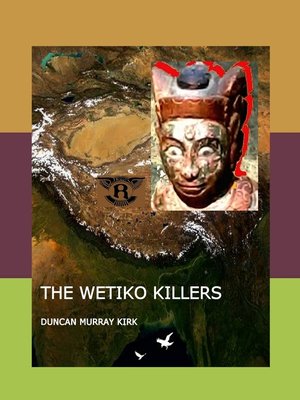 cover image of The Wetiko Killers